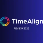 TimeAlign Review 2025