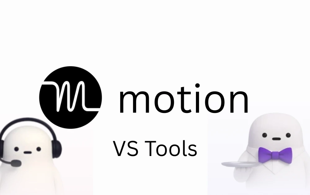 Motion vs tools