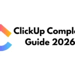Clickup complete guide
