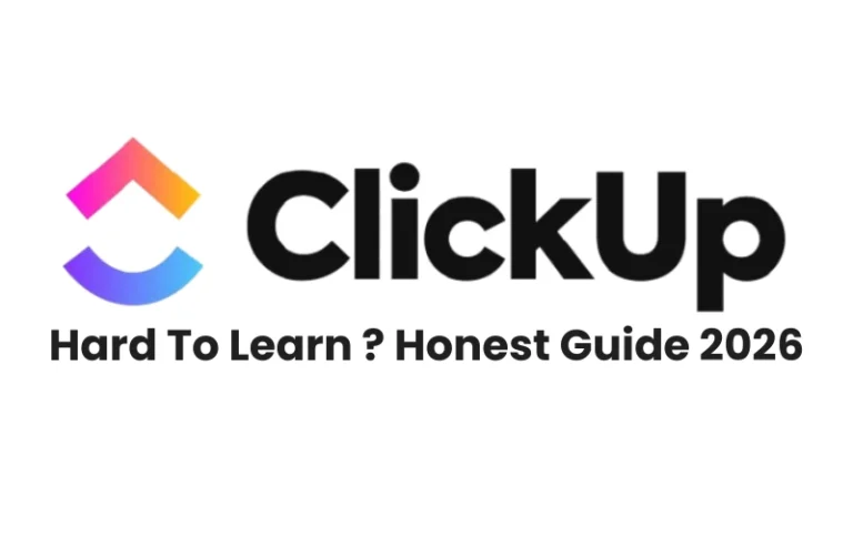 Is ClickUp Hard to Learn? Honest Guide 2026